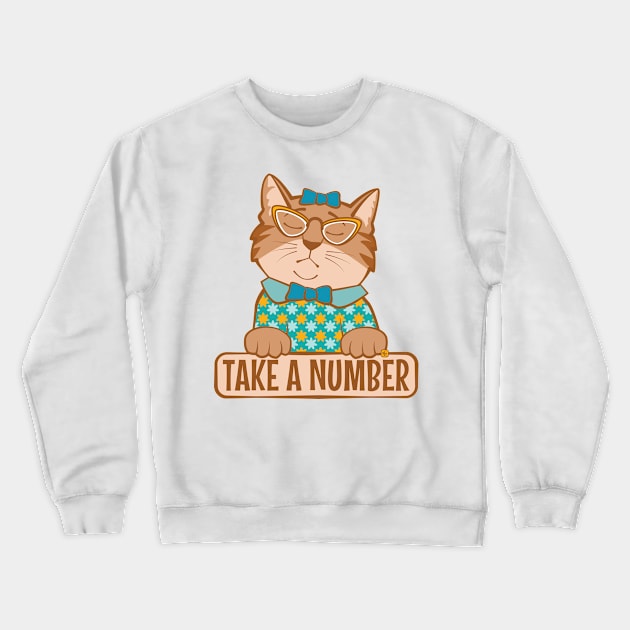 Take a Number Cat Crewneck Sweatshirt by Sue Cervenka